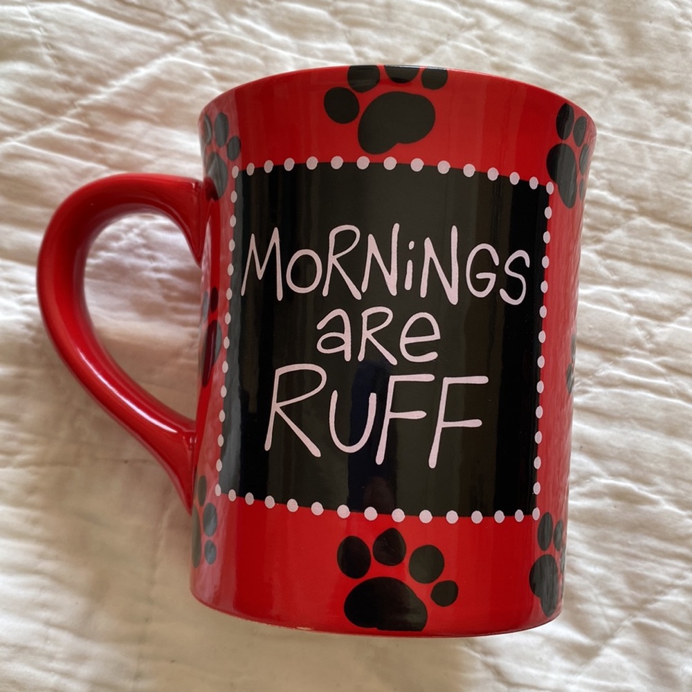 “Mornings are Ruff” 🐾 Mug
